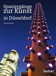 Spaziergänge zur Kunst in Düsseldorf Liesenfeld, Ute 9783989050044