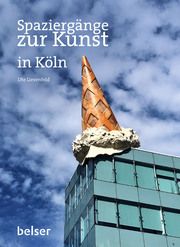 Spaziergänge zur Kunst in Köln Liesenfeld, Ute 9783989050020