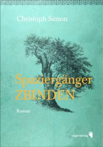 Spaziergänger Zbinden Simon, Christoph 9783037620144