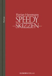 Speedy - Skizzen Havemann, Florian 9783958903289
