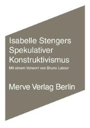Spekulativer Konstruktivismus Stengers, Isabelle 9783883962467