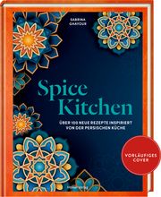 Spice Kitchen Ghayour, Sabrina 9783756710270