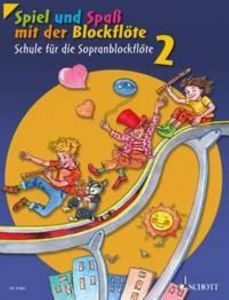 Spiel und Spaß mit der Blockflöte 2 Engel, Gerhard/Heyens, Gudrun/Hünteler, Konrad u a 9783795747008