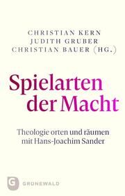 Spielarten der Macht Christian Kern/Judith Gruber/Christian Bauer 9783786733652