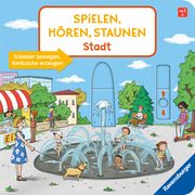 Spielen, Hören, Staunen: Stadt. Ein Soundbuch ganz ohne Batterie und Elektronik Penners, Bernd 9783473420025