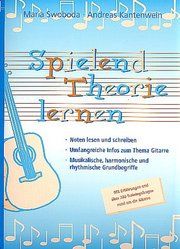 Spielend Theorie lernen - Gitarre Swoboda, Maria/Kantenwein, Andreas 9783938202005