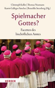 Spielmacher Gottes? Christoph Koller/Thomas Neumann/Katrin Gallegos Sánchez u a 9783451398629