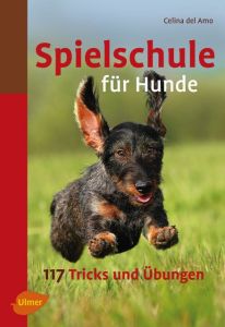 Spielschule für Hunde Amo, Celina del 9783800167470