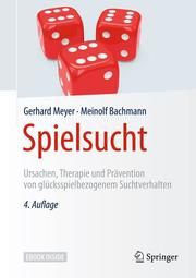 Spielsucht Meyer, Gerhard/Bachmann, Meinolf 9783662548387