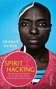 Spirit Hacking Durek, Shaman 9783793424253