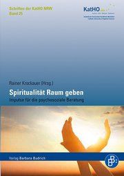 Spiritualität und Selbstsorge Rainer Krockauer 9783847407799