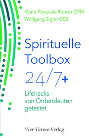 Spirituelle Toolbox 24/7+ Sigler, Wolfgang/Reuver, Marie-Pasquale 9783896806215