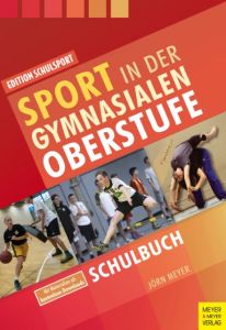 Sport in der gymnasialen Oberstufe Meyer, Jörn 9783840375156