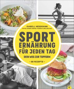 Sporternährung für jeden Tag Heßmann, Isabell 9783959611527