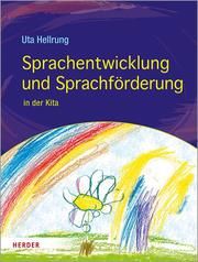 Sprachentwicklung und Sprachförderung in der Kita Hellrung, Uta 9783451385414