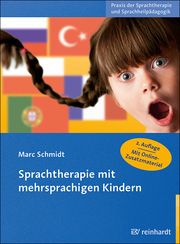 Sprachtherapie mit mehrsprachigen Kindern Schmidt, Marc (Dr.) 9783497030682