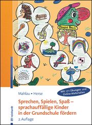 Sprechen, Spielen, Spaß - sprachauffällige Kinder in der Grundschule fördern Mahlau, Kathrin/Herse, Sylvia 9783497032396