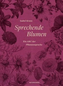 Sprechende Blumen Kranz, Isabel 9783882219357