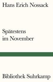 Spätestens im November Nossack, Hans Erich 9783518240595