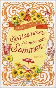 Spätsommer ist auch noch Sommer Lindgren, Minna 9783462052640