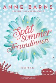 Spätsommerfreundinnen Russo, Andrea/Barns, Anne 9783749902354