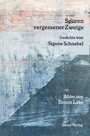 Spuren vergessener Zweige Schnabel, Sigune 9783866857155