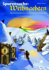 Spurensuche: Weihnachten Tillmann, Michael/Russer, Karin/Olbertz, Malte Hagen 9783889971753