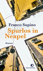 Spurlos in Neapel Supino, Franco 9783858699589