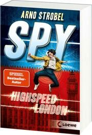 SPY (Band 1) - Highspeed London Strobel, Arno 9783743220324