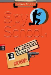 Spy School - In geheimer Mission Boets, Jonas 9783570223222