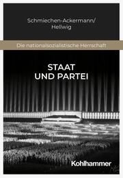 Staat und Partei Schmiechen-Ackermann, Detlef/Hellwig, Christian 9783170383203