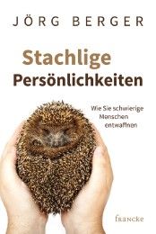 Stachlige Persönlichkeiten Berger, Jörg 9783868274745
