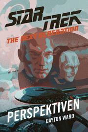 Star Trek - The Next Generation: Perspektiven Ward, Dayton 9783986666699