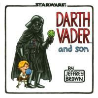 Star Wars - Darth Vader and Son Brown, Jeffrey 9781452106557