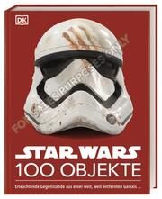 Star Wars 100 Objekte Baver, Kristin 9783831046416