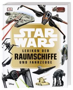 Star Wars Lexikon der Raumschiffe und Fahrzeuge Walker, Landry Q 9783831035984