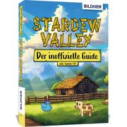 Stardew Valley - Der große inoffizielle Guide Zintzsch, Andreas/Kübler, Aaron/Pflugbeil, Bettina u a 9783832806705