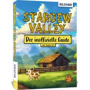 Stardew Valley - Der große inoffizielle Guide Zintzsch, Andreas/Kübler, Aaron/Pflugbeil, Bettina u a 9783832806811