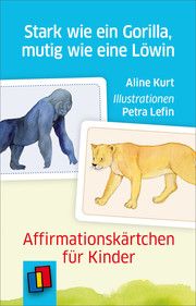 Stark wie ein Gorilla, mutig wie eine Löwin Kurt, Aline 4260217050724