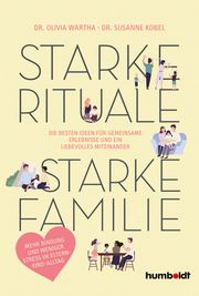 Starke Rituale - starke Familie Kobel, Susanne/Wartha, Olivia 9783842617087