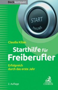 Starthilfe für Freiberufler Kilian, Claudia 9783406671883