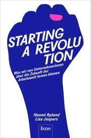 Starting a Revolution Ryland, Naomi/Jaspers, Lisa 9783430210331