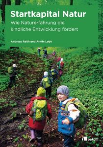 Startkapital Natur Raith, Andreas/Lude, Armin 9783865816924