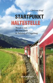 Startpunkt Haltestelle Heugl, Christian 9783702510091