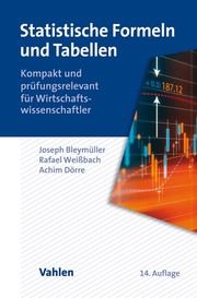 Statistische Formeln und Tabellen Bleymüller, Josef/Weißbach, Rafael/Dörre, Achim 9783800665082