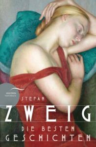 Stefan Zweig - Die besten Geschichten Zweig, Stefan 9783730604182