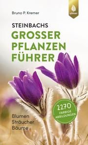 Steinbachs großer Pflanzenführer Kremer, Bruno P (Dr.) 9783818613433