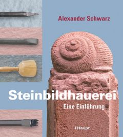 Steinbildhauerei Schwarz, Alexander 9783258601052