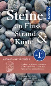 Steine an Fluss, Strand und Küste Rudolph, Frank/Loga, Sven von/Bayer, Bernhard 9783440180709