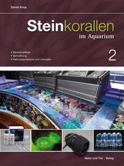 Steinkorallen im Aquarium 2 Knop, Daniel 9783866592605